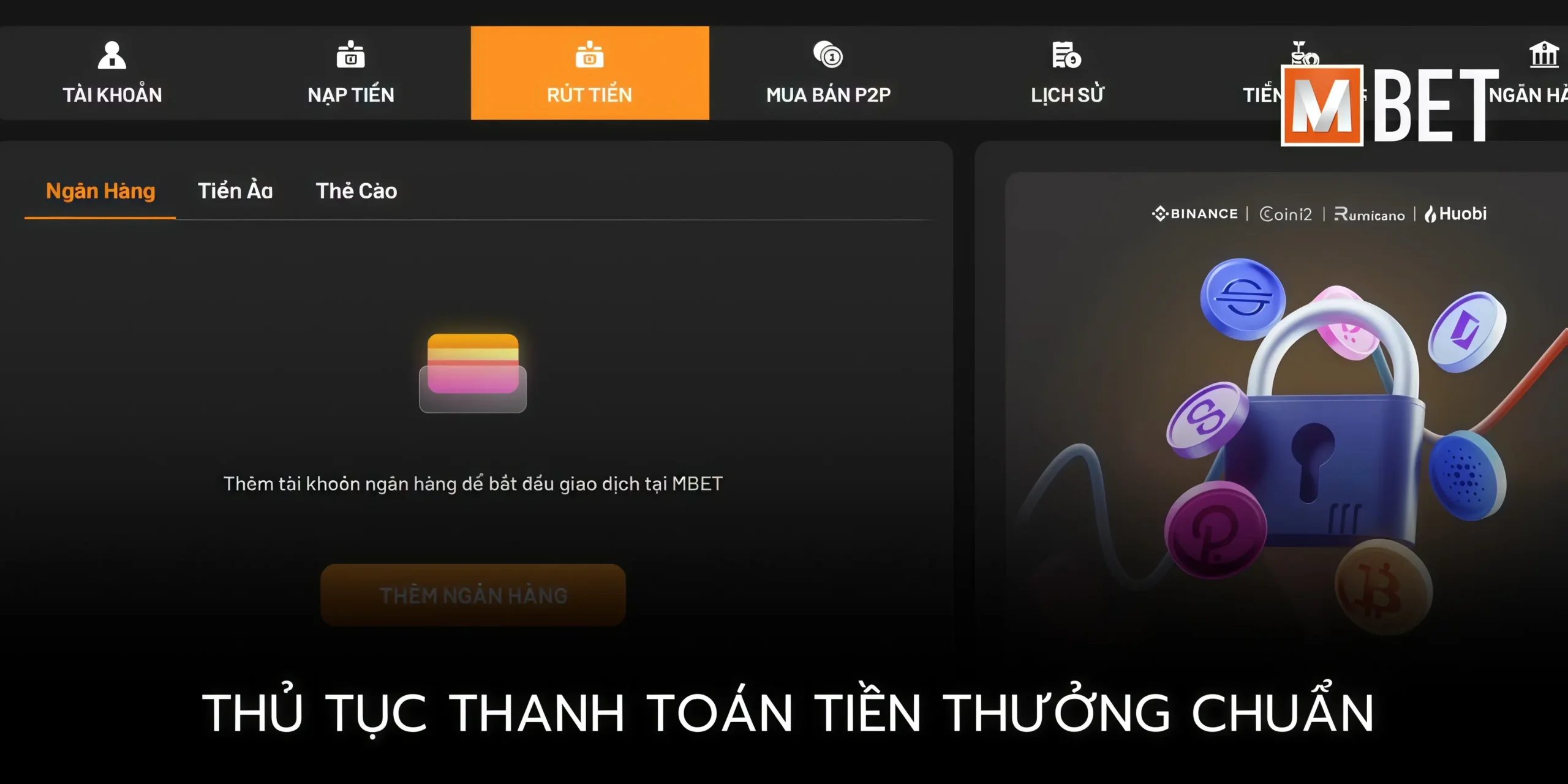 Thủ tục thanh toán tiền thưởng chuẩn tại Mbet